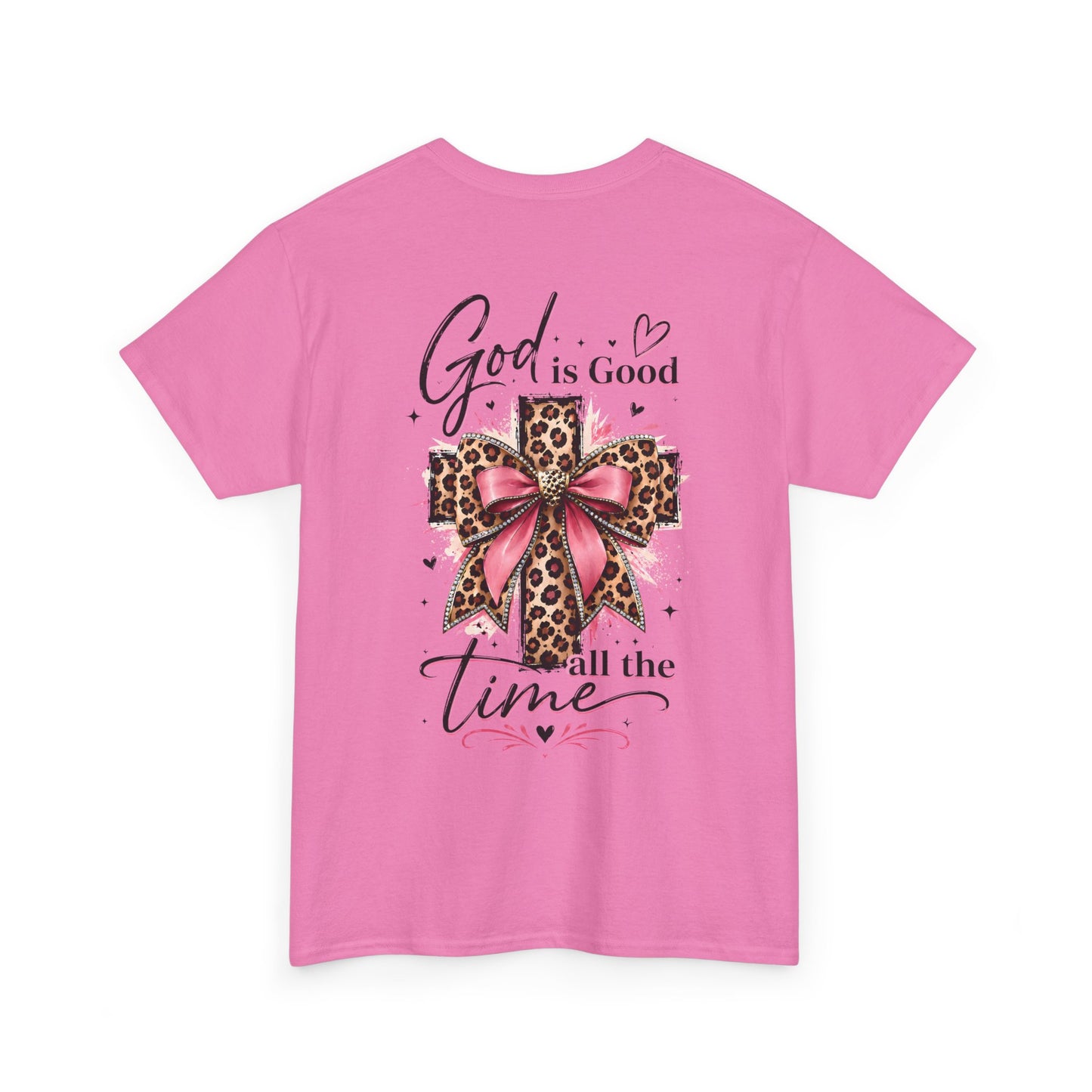 God Is Good All The Time T-Shirt