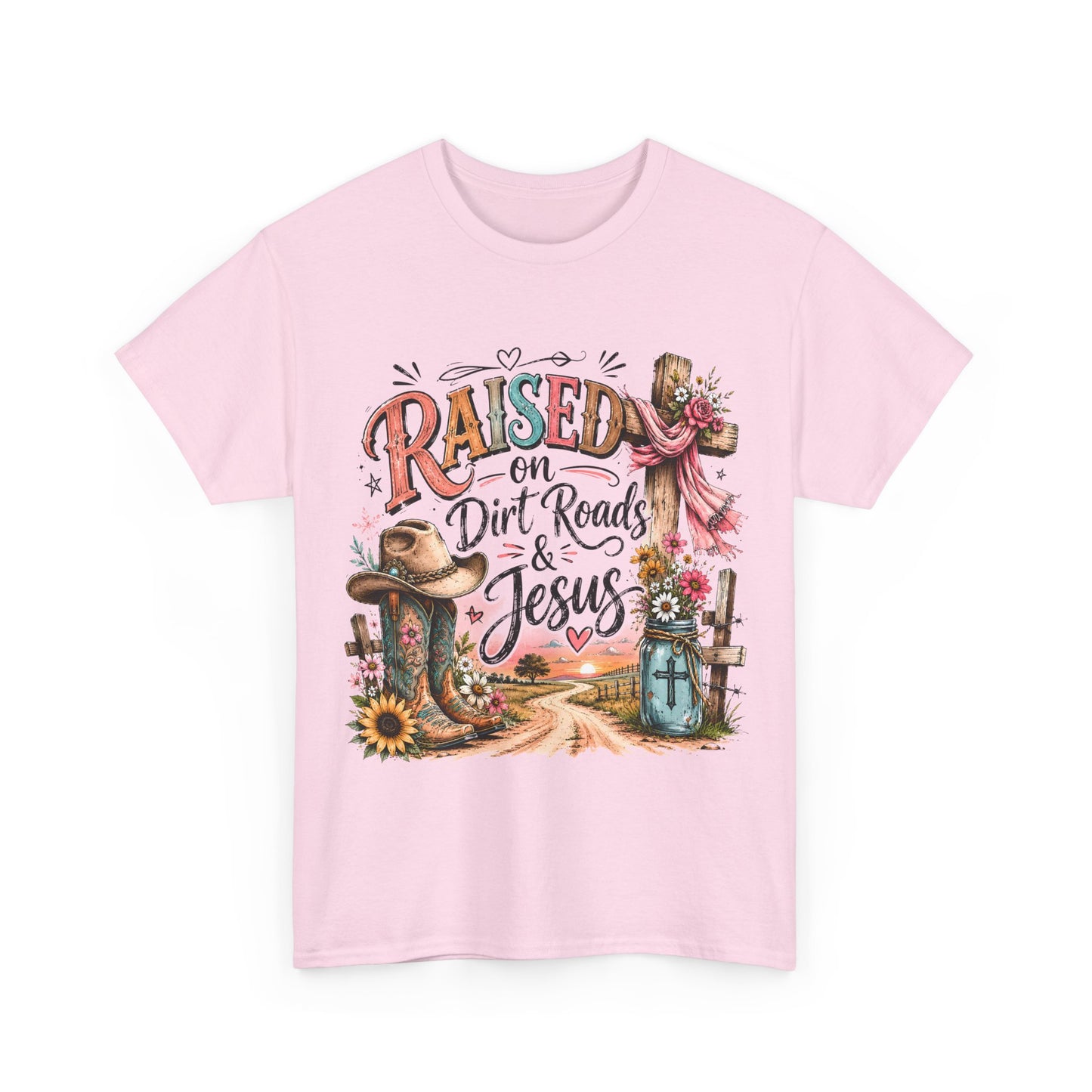 Raised on Dirt Roads & Jesus T-Shirt