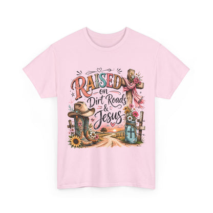 Raised on Dirt Roads & Jesus T-Shirt