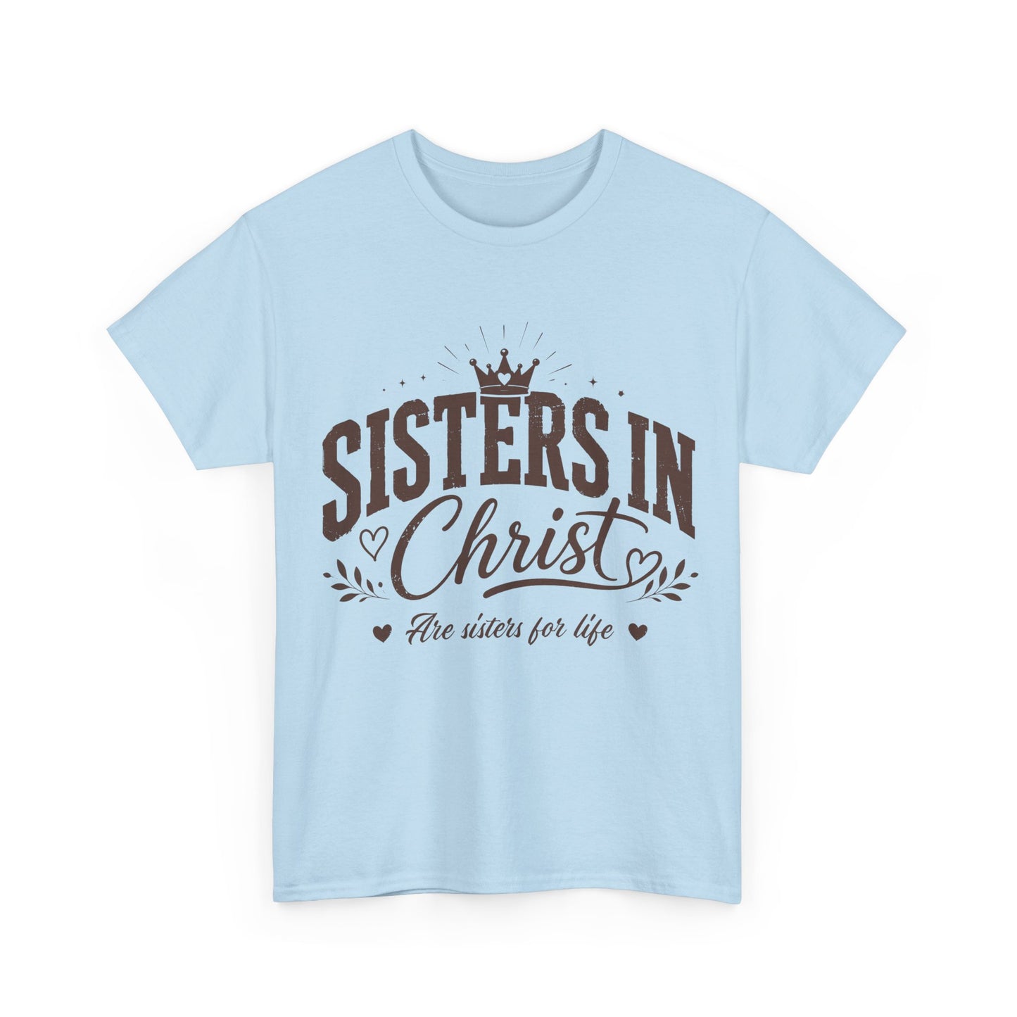 Sisters in Christ T-Shirt