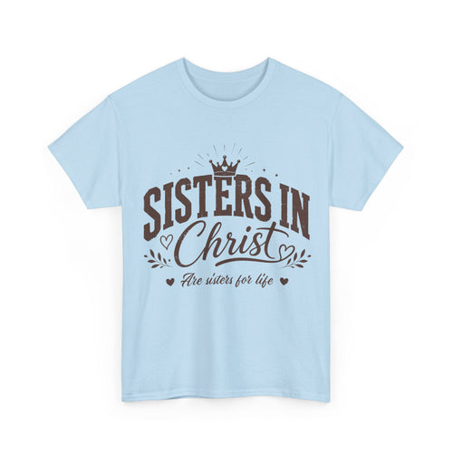 Sisters in Christ T-Shirt