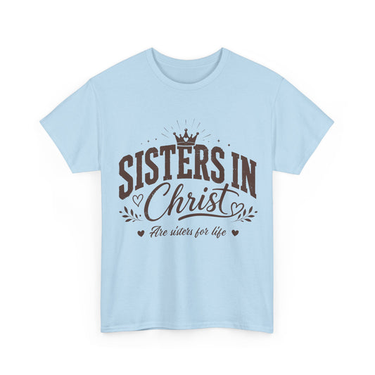 Sisters in Christ T-Shirt