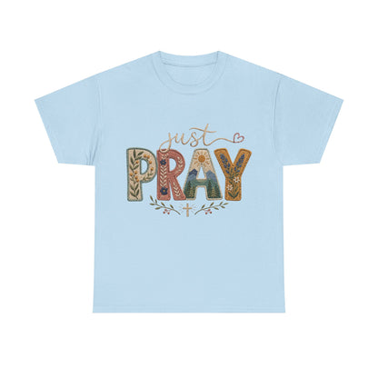 Just Pray Tee