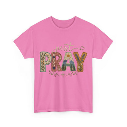 Just Pray Tee