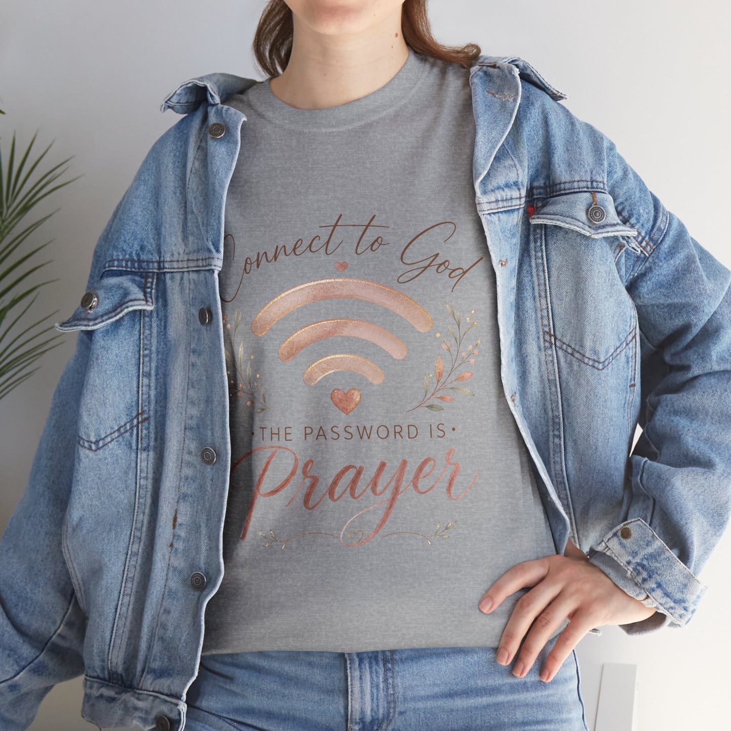 "Connect to God, the Password is Prayer" Inspirational Faith Tee