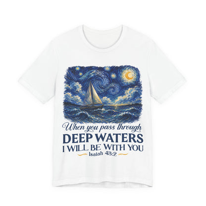 When You Pass Through Deep Waters - Christian Women T-Shirt