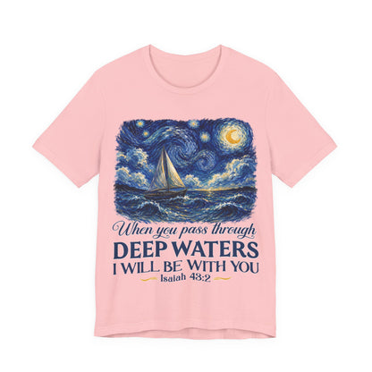 When You Pass Through Deep Waters - Christian Women T-Shirt