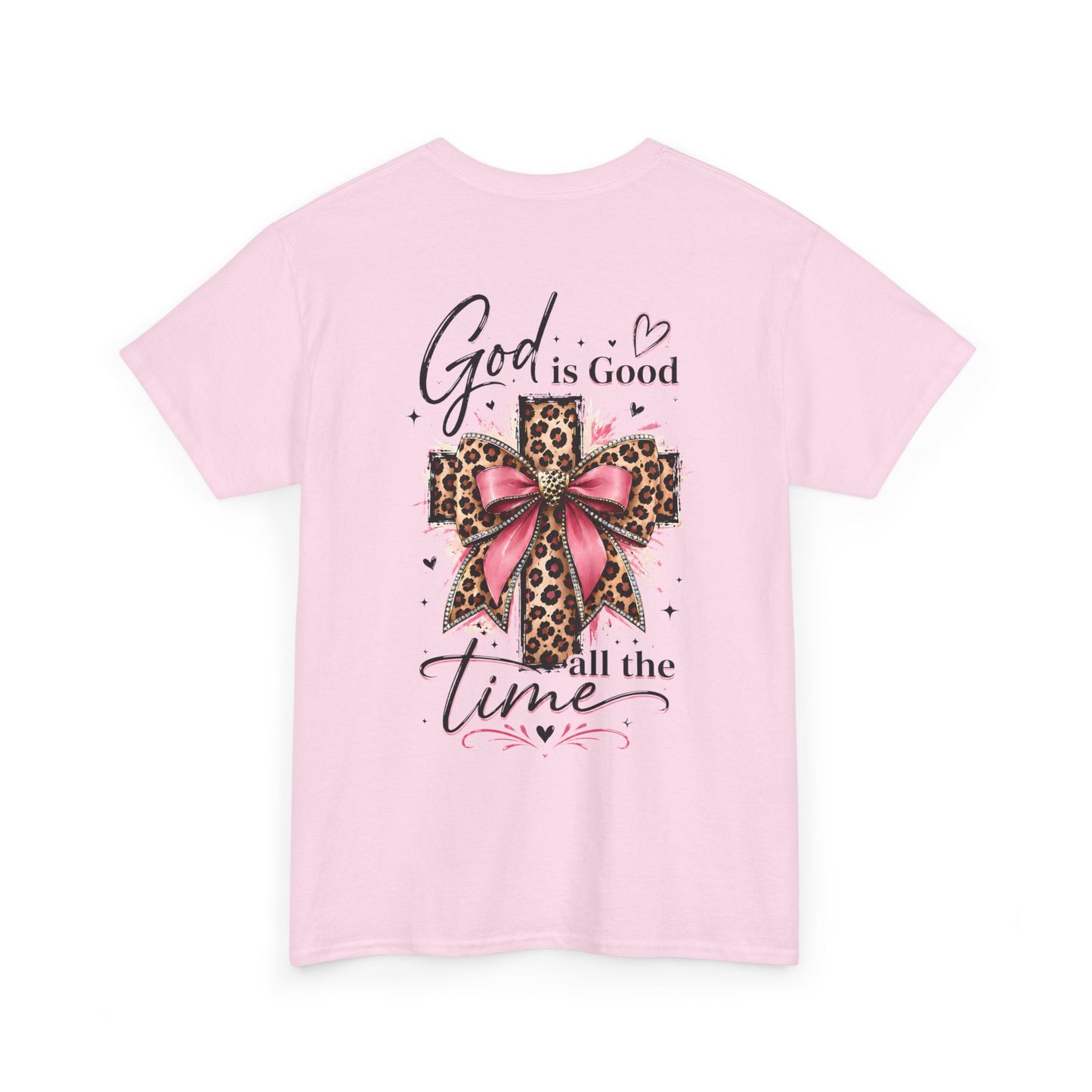 God Is Good All The Time T-Shirt