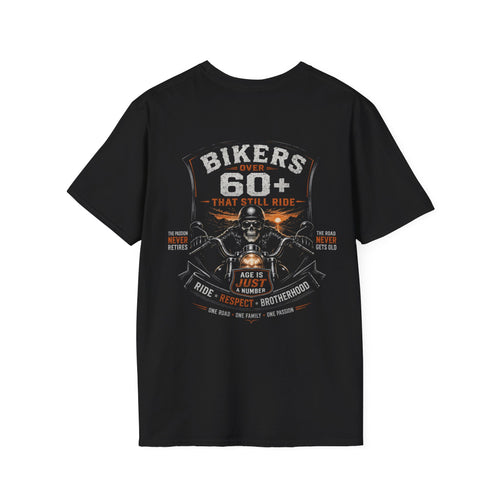 Bikers Over 60 That Still Ride T-Shirt