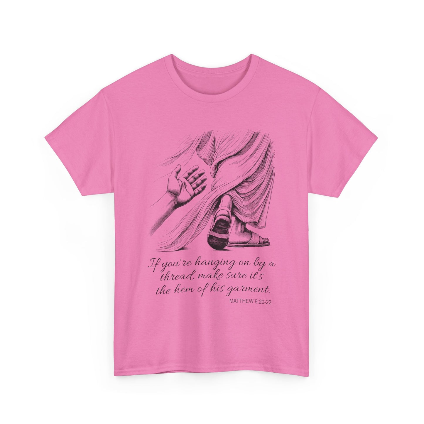 'If you're to hang on by a thread' Scripture Tee