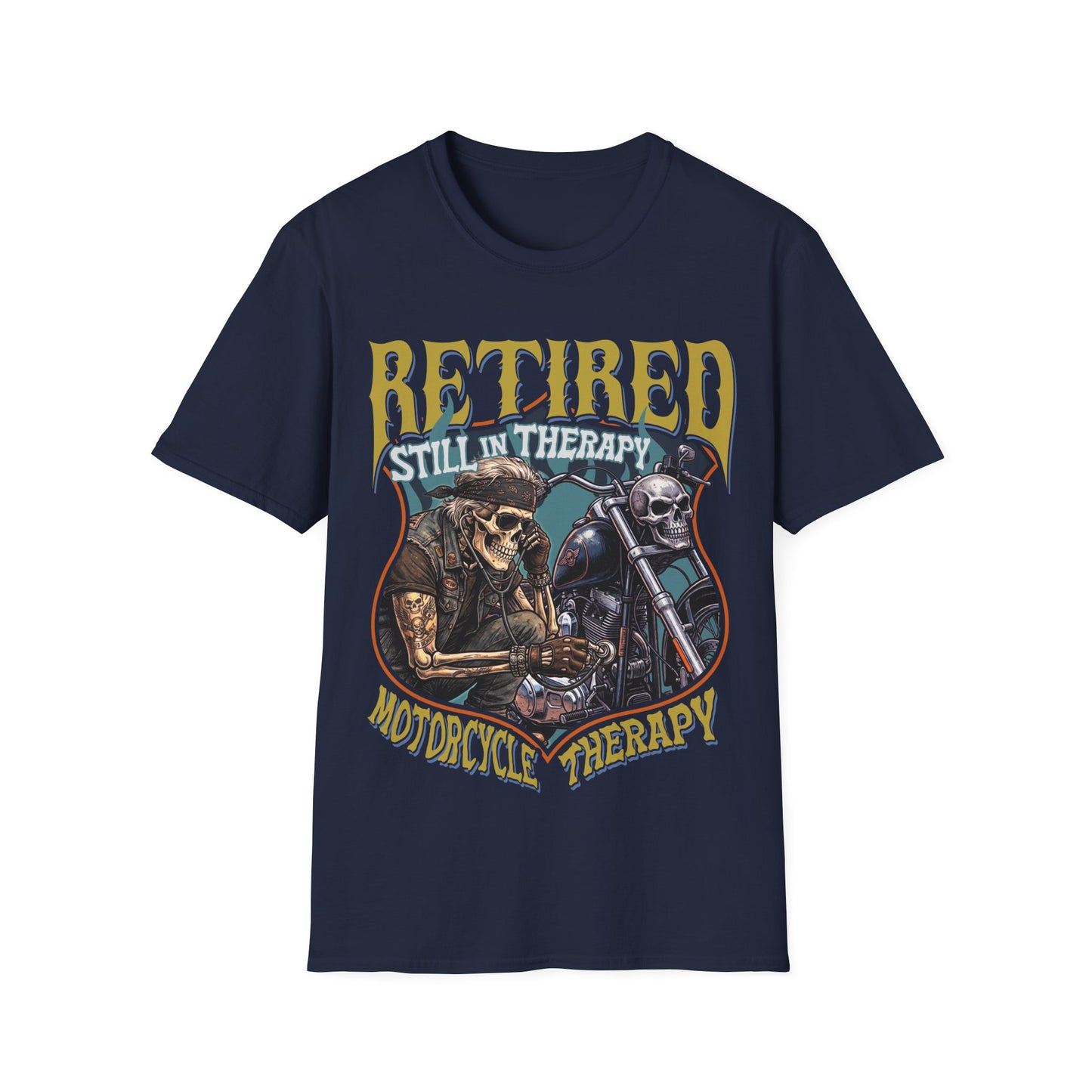 Retired Still In Therapy Motorcycle Therapy T-Shirt