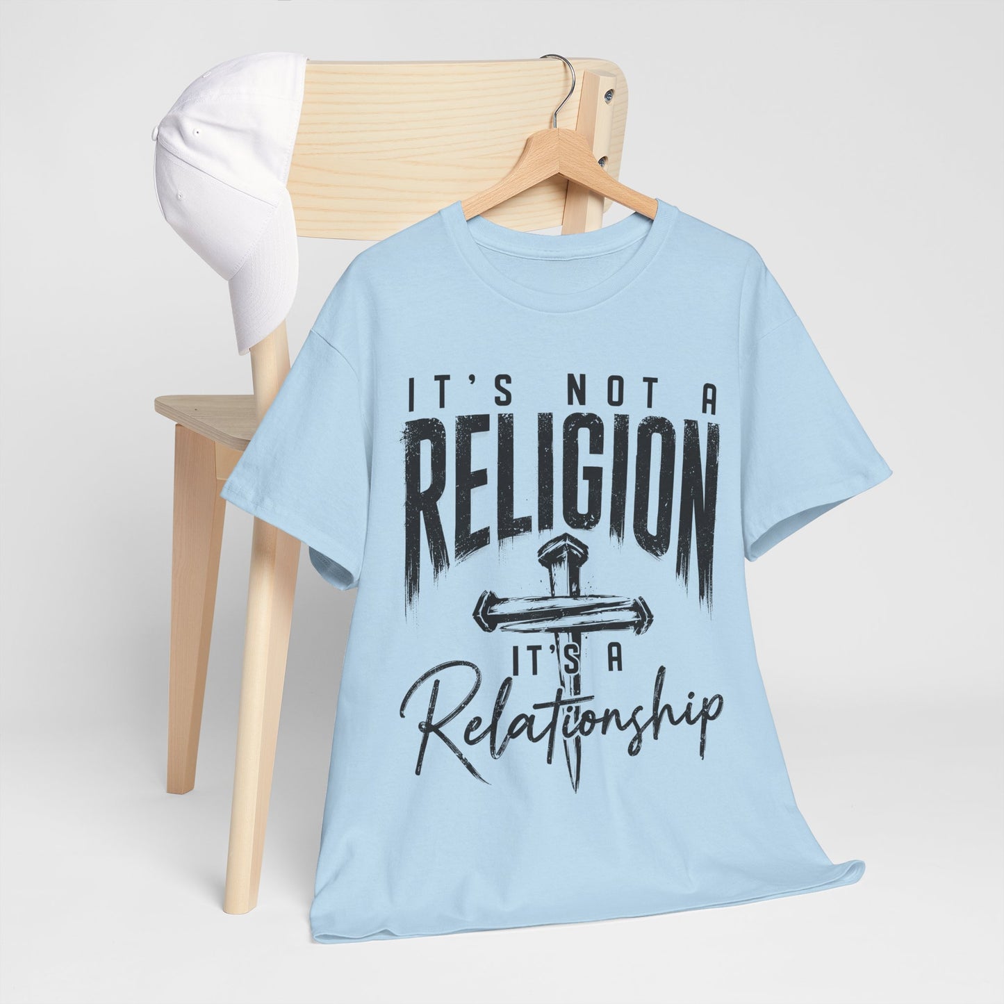 "It's Not a Religion, It's a Relationship" T‑Shirt