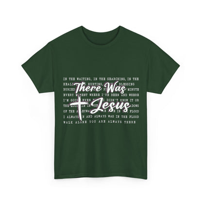 Inspirational Christian Faith T‑Shirt (There Was Jesus Lyrics)