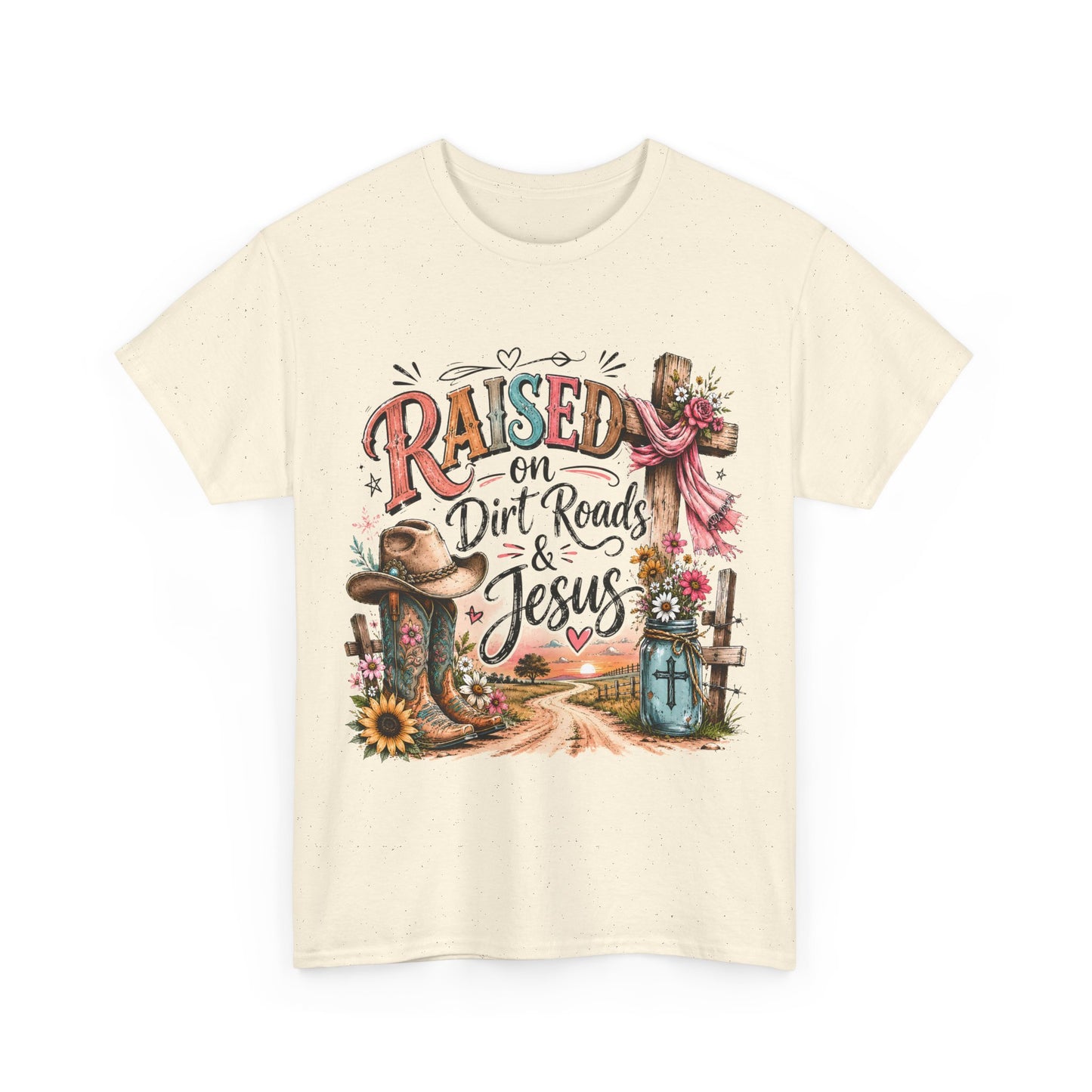 Raised on Dirt Roads & Jesus T-Shirt