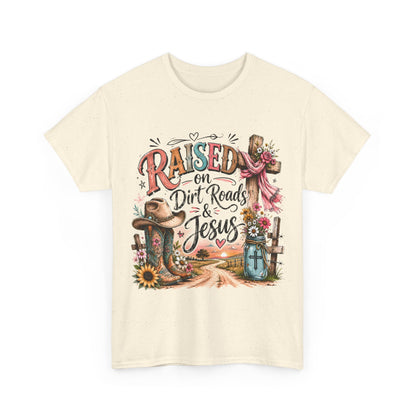 Raised on Dirt Roads & Jesus T-Shirt