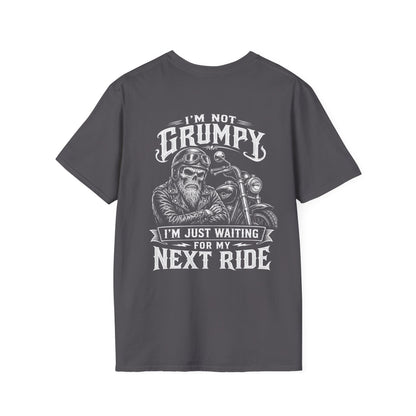 I'm Not Grumpy I'm Just Waiting For My Next Ride T‑Shirt