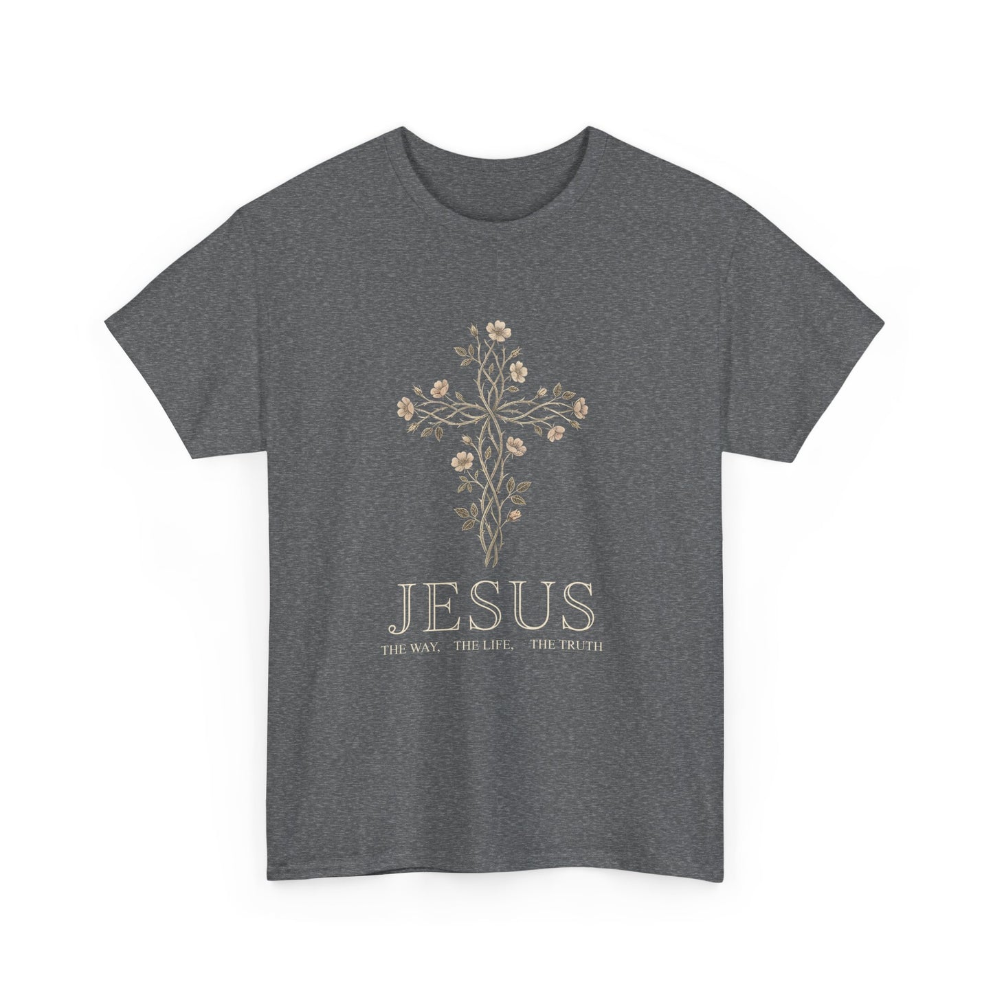 Jesus: The Way, The Life, The Truth T -Shirt