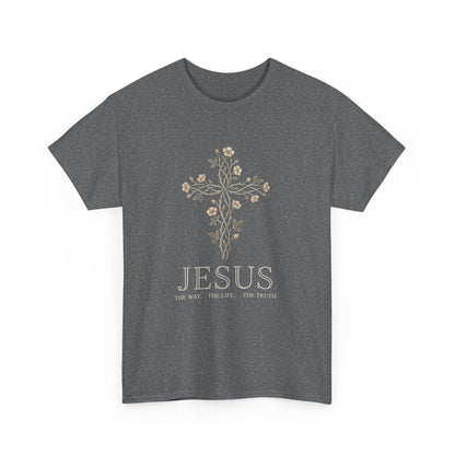Jesus: The Way, The Life, The Truth T -Shirt