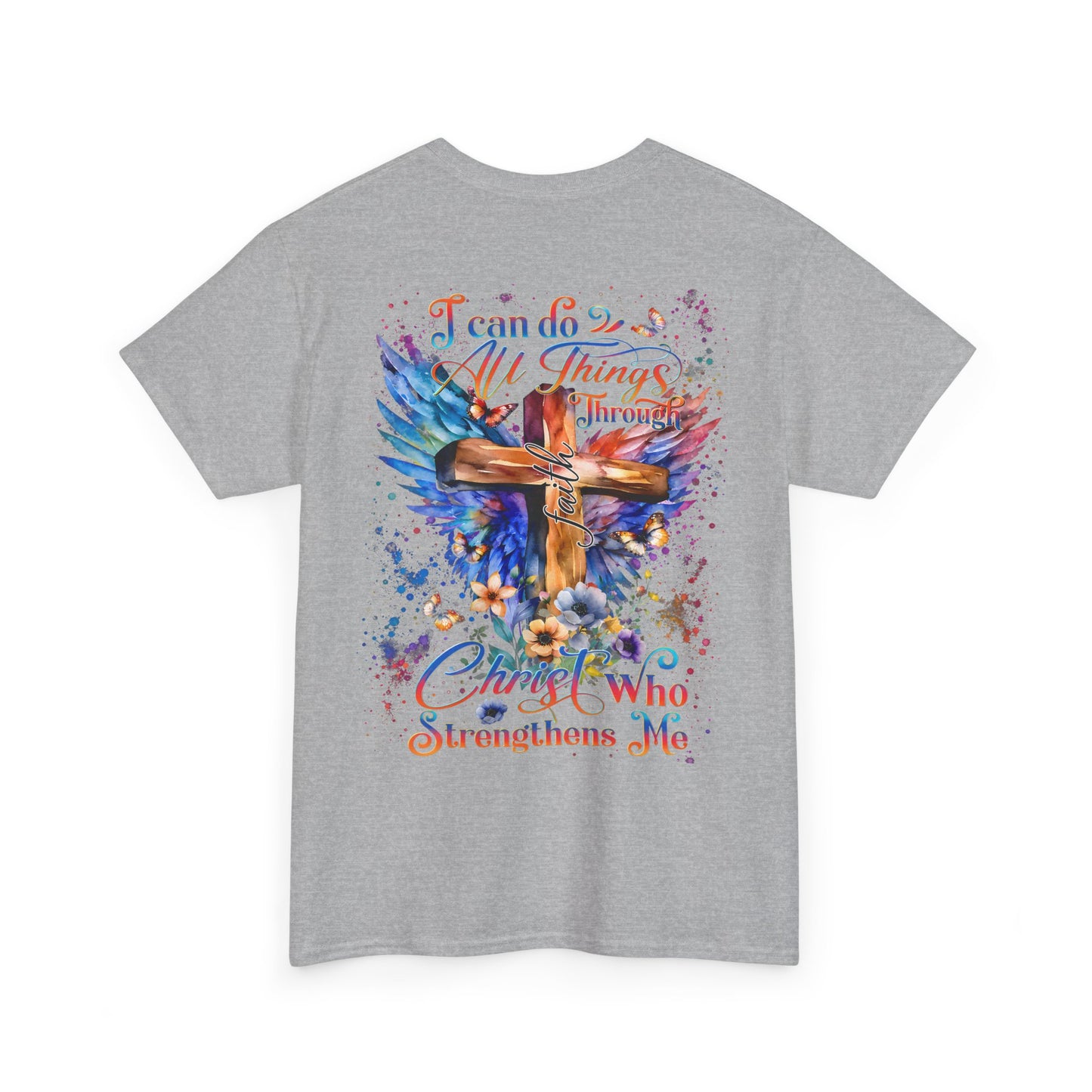 I Can Do All Things Through Christ Who Strengthens MeInspirational Tee