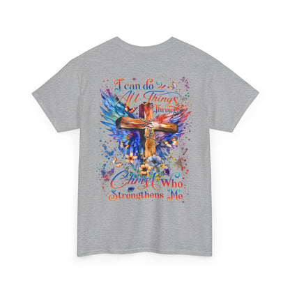 I Can Do All Things Through Christ Who Strengthens MeInspirational Tee