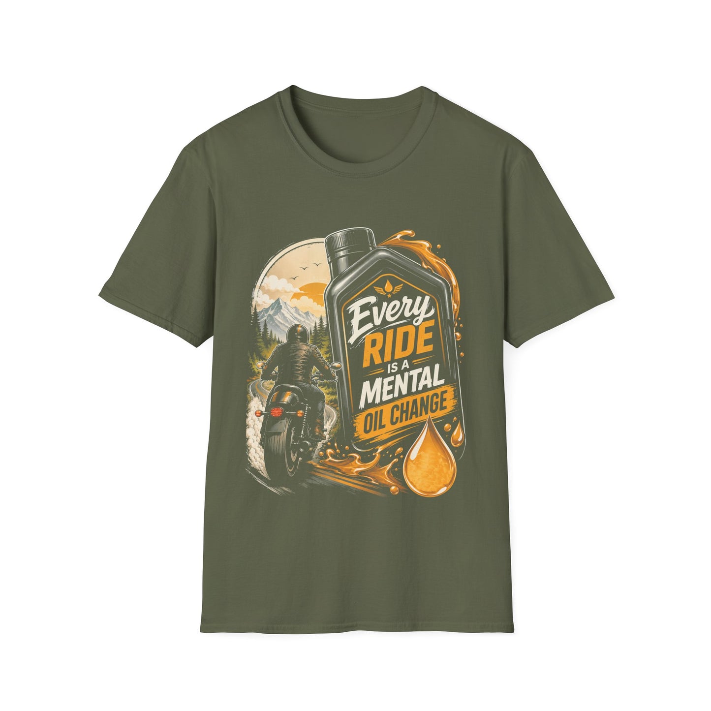 Every Ride Is A Mental Oil Change T-Shirt