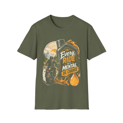 Every Ride Is A Mental Oil Change T-Shirt