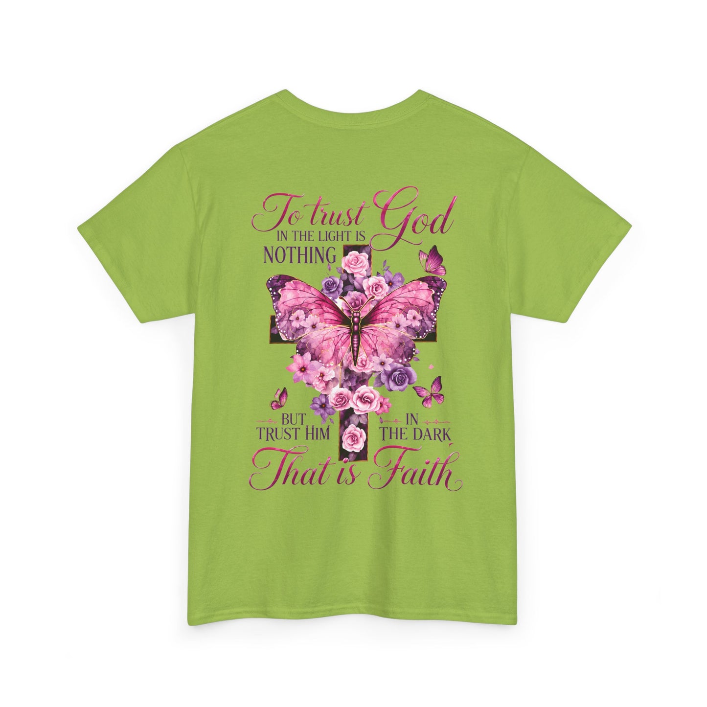 "To trust God in the light is nothing… That is faith"  T‑Shirt