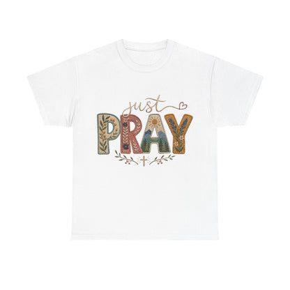 Just Pray Tee