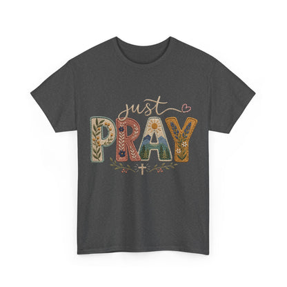 Just Pray Tee