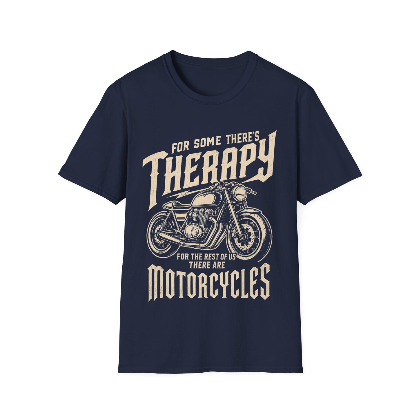 T-Shirt — “For Some There's Therapy” Biker Tee