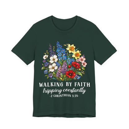 Walking by Faith - Christian Women T-Shirt