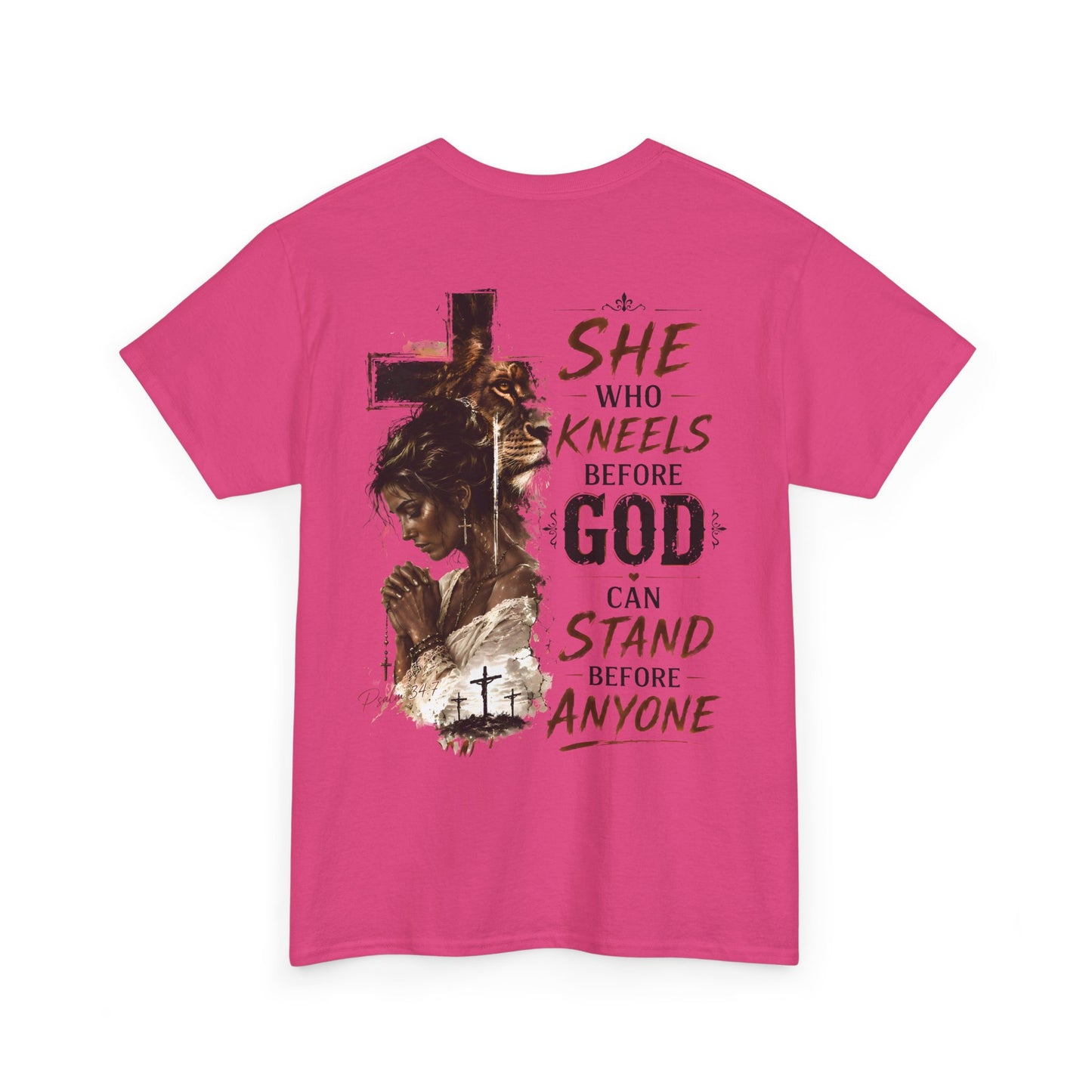 "She Who Kneels Before God Can Stand Before Anyone" Christian Tee