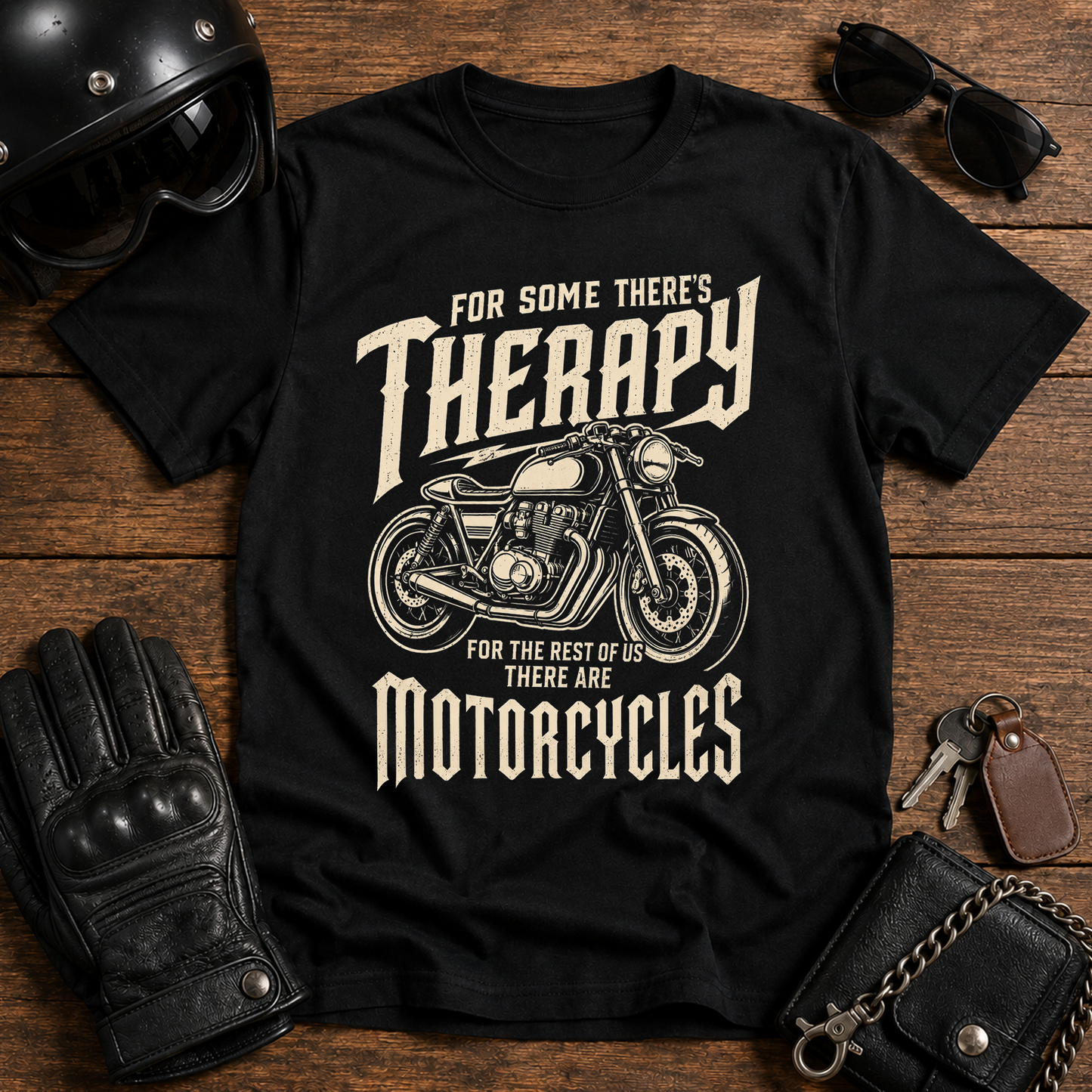 T-Shirt — “For Some There's Therapy” Biker Tee
