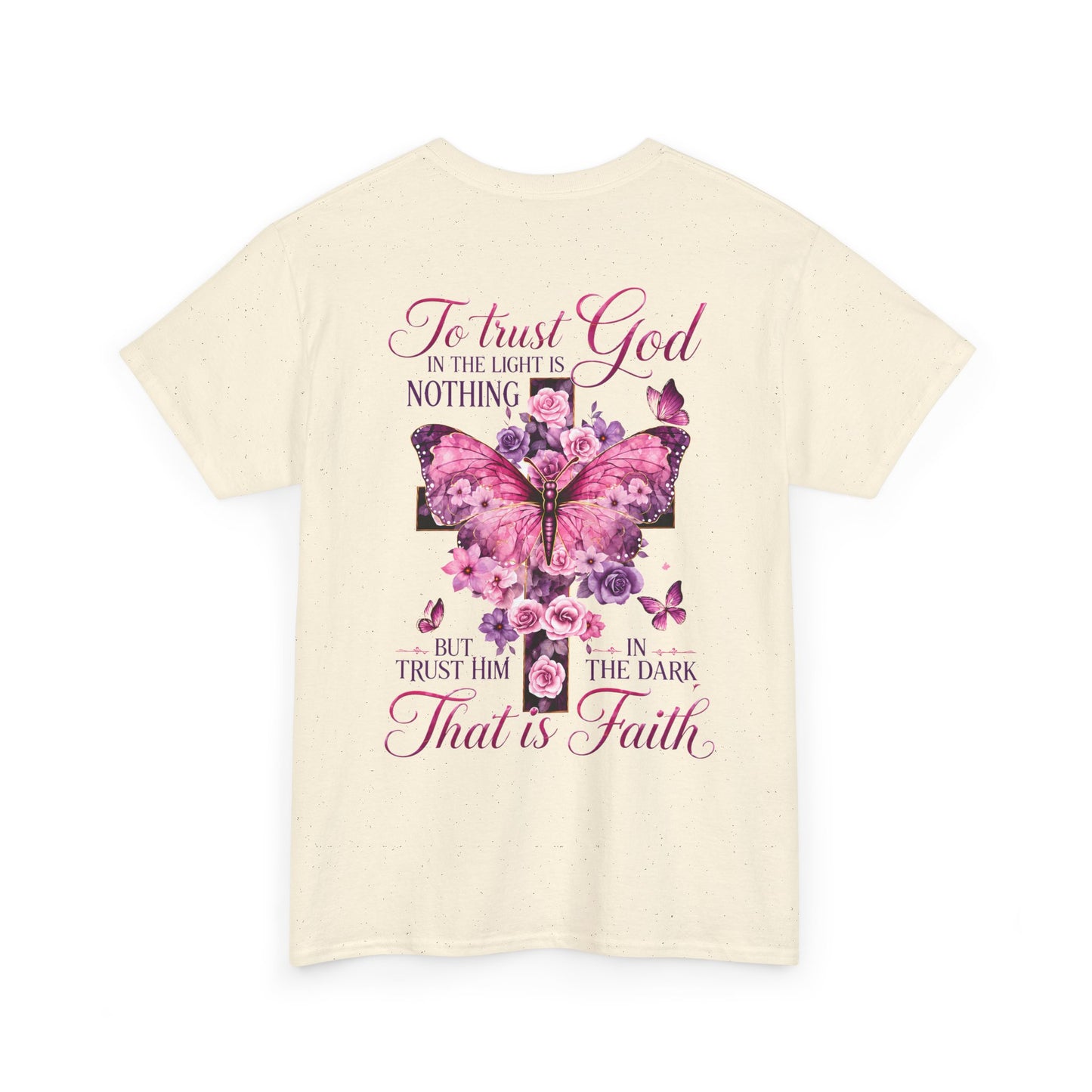 "To trust God in the light is nothing… That is faith"  T‑Shirt