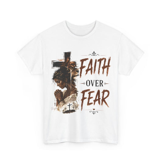 Faith Over Fear T-Shirt
