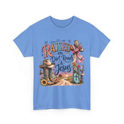 Raised on Dirt Roads & Jesus T-Shirt