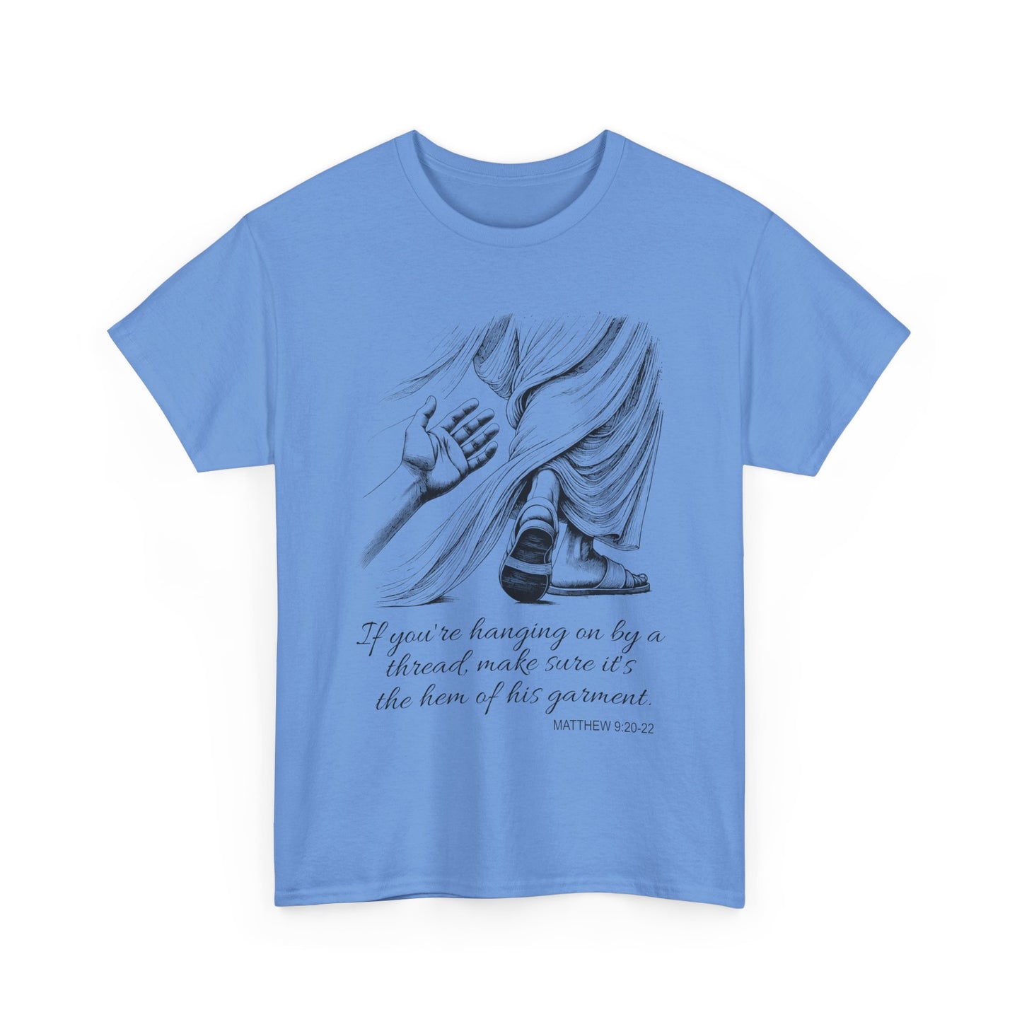 'If you're to hang on by a thread' Scripture Tee