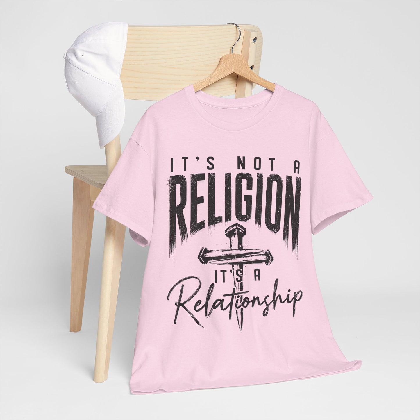 "It's Not a Religion, It's a Relationship" T‑Shirt