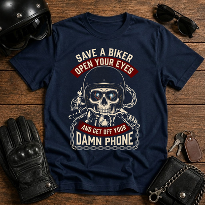 Save a Biker, Open Your Eyes T-Shirt
