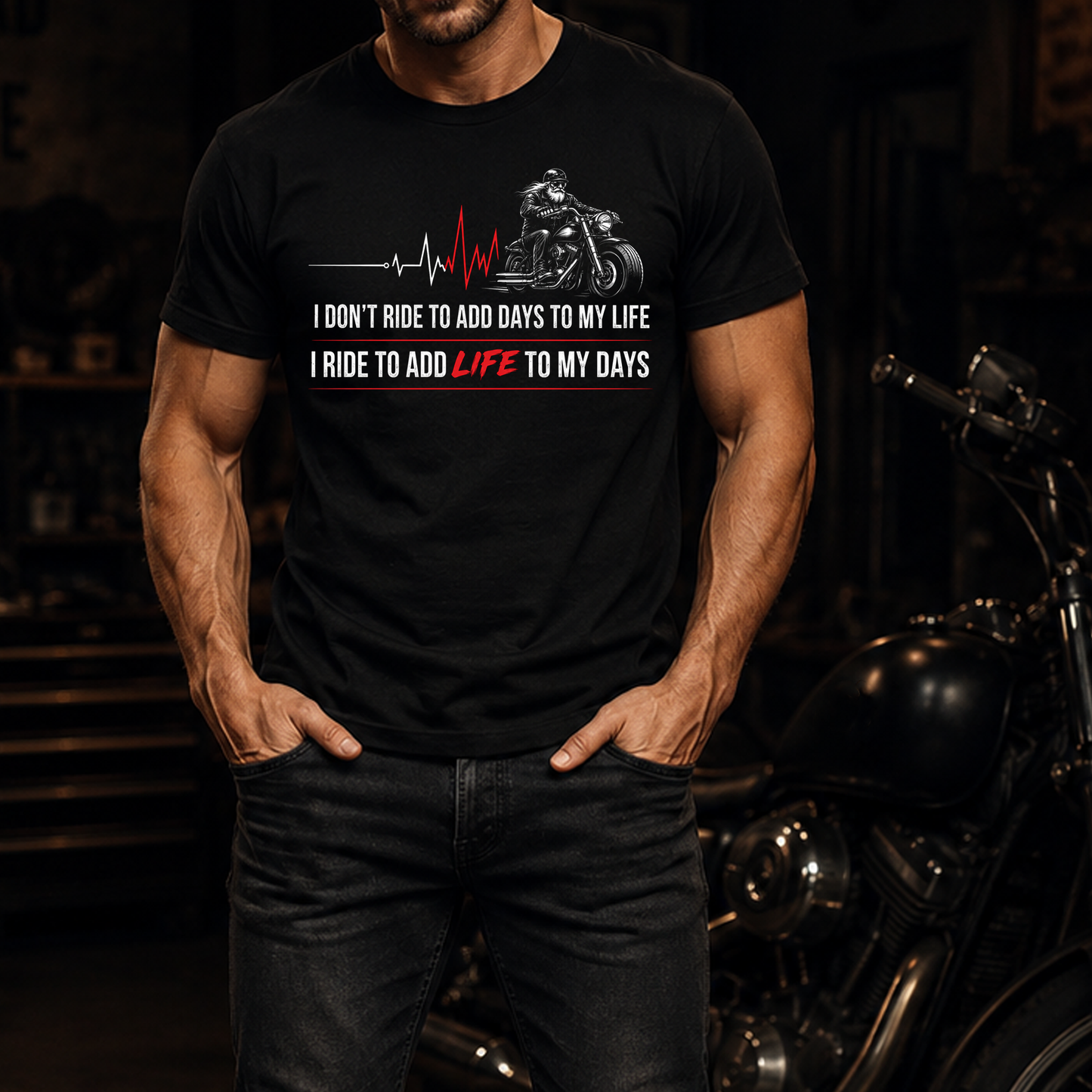 I Don't Ride to Add Days to My Life, I Ride to Add Life to My Days T-Shirt