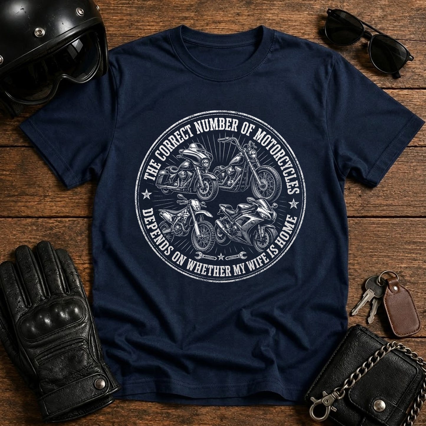 The Correct Number Of Motorcycles Depends On Whether My Wife Is Home T-Shirt