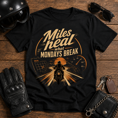 Miles Heal What Mondays Break T-Shirt