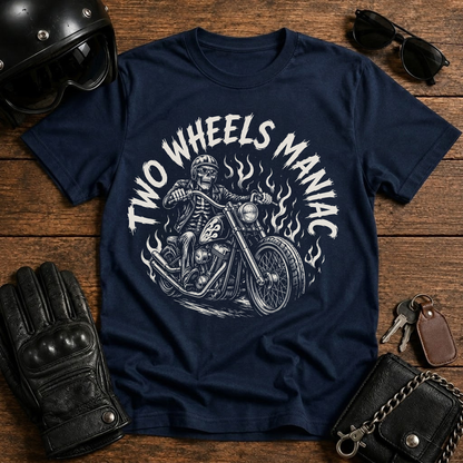 Two Wheels Maniac T-Shirt