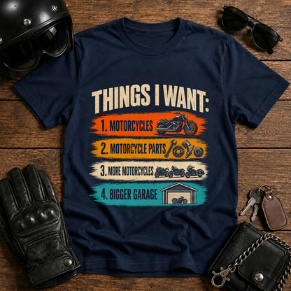 Things I Want: Motorcycles Graphic T-Shirt