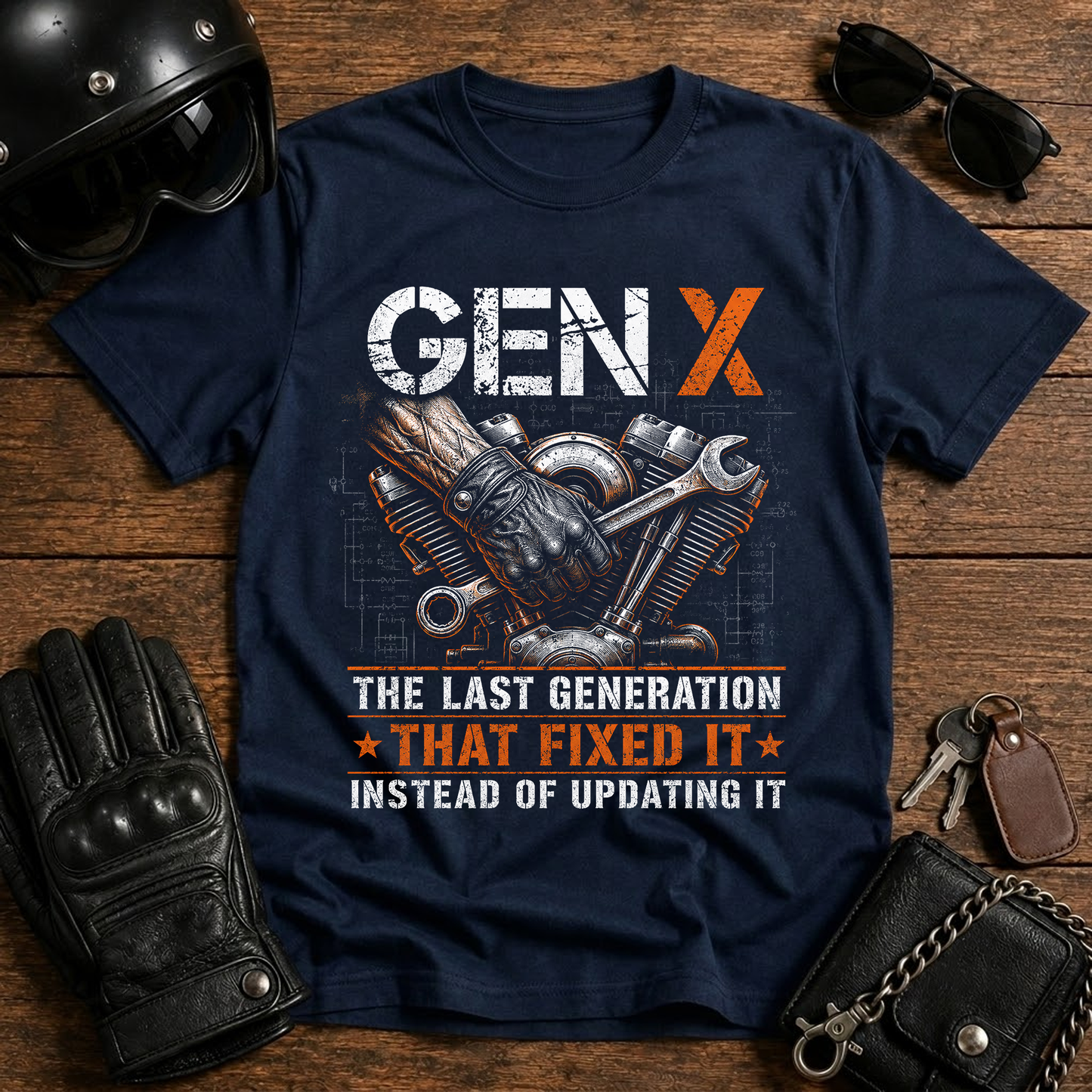 Gen X The Last Generation That Fixed it Instead of Updating it T‑Shirt