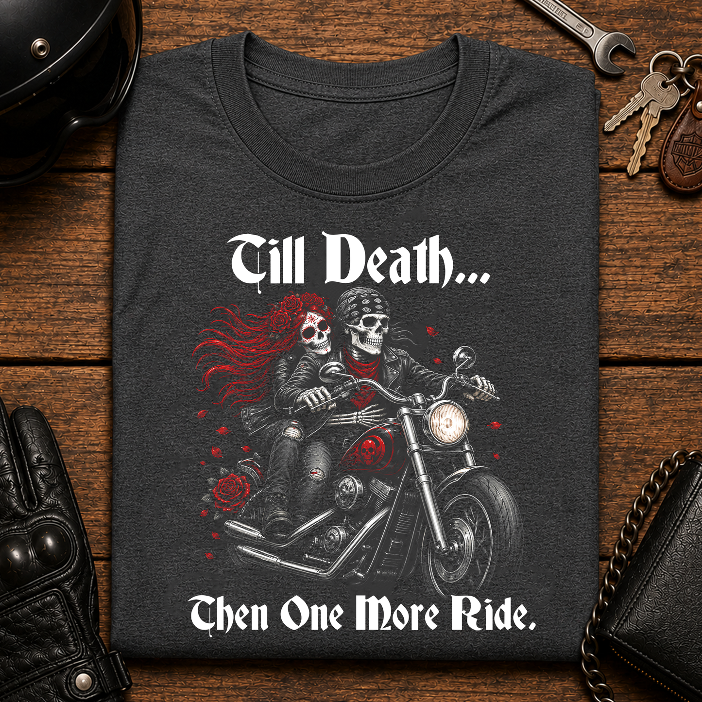 Till Death Then One More Ride Biker Couple T-Shirt