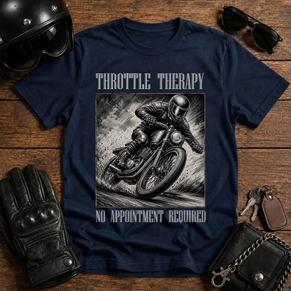 Throttle Therapy No Appointment Required T-Shirt