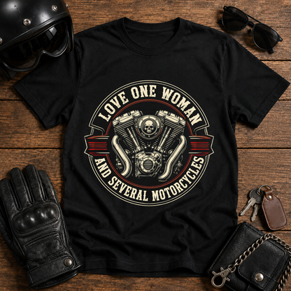 Love One Woman And Several Motorcycles T‑Shirt