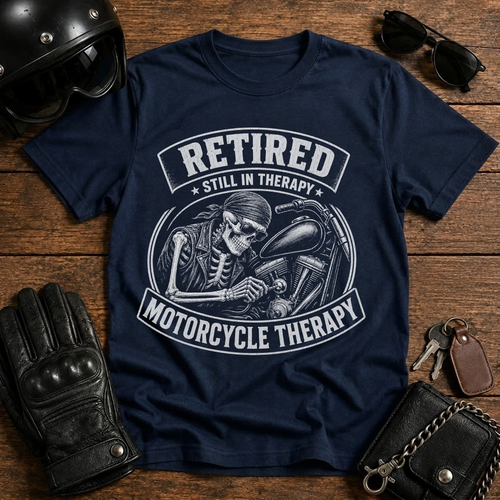 Retired Motorcycle Therapy T-Shirt