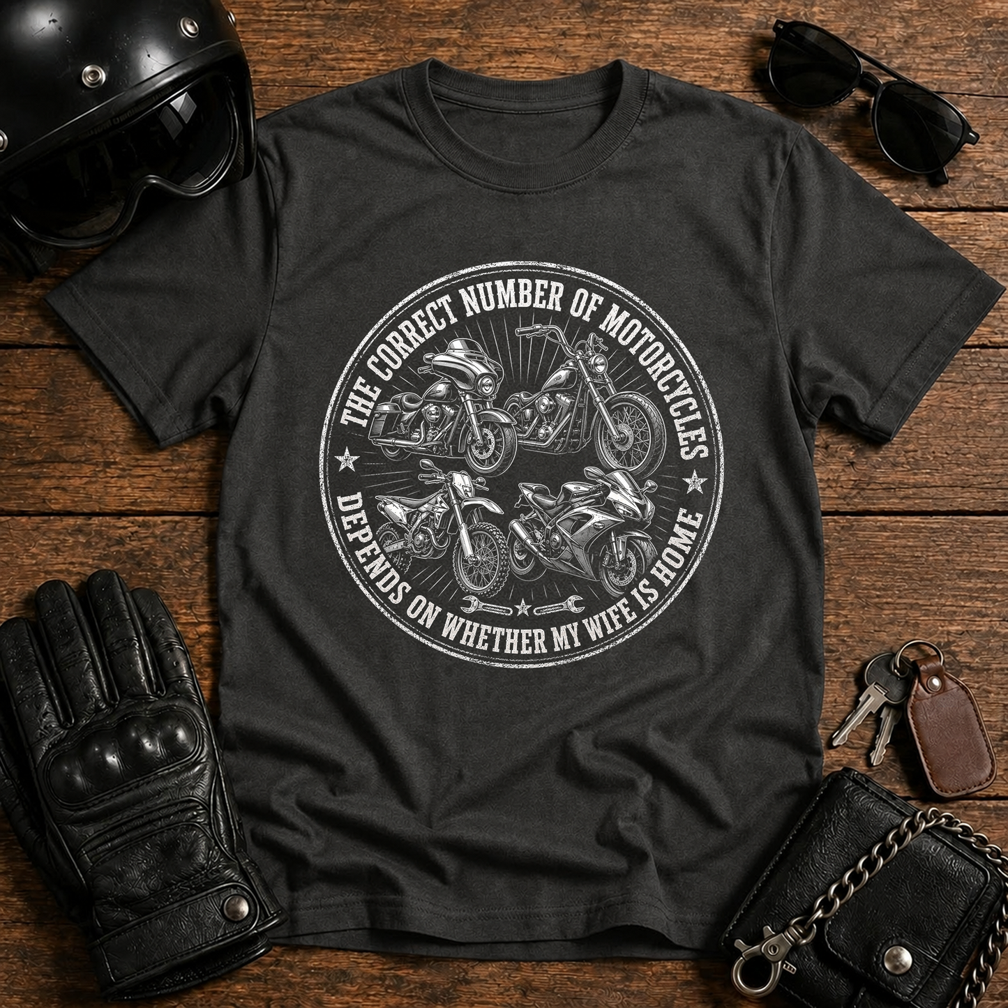 The Correct Number Of Motorcycles Depends On Whether My Wife Is Home T-Shirt